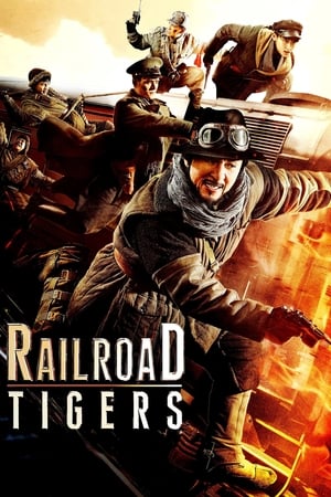 Railroad Tigers (2016) Dual Audio | Dubbed Hindi Movie HDRip [1.1GB]